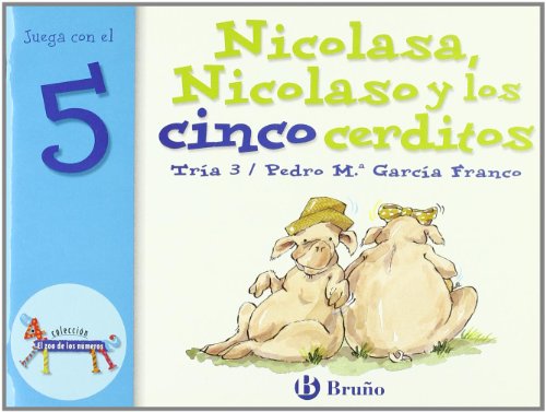 Download Nicolasa, Nicolaso y los cinco cerditos: Juega con el 5 (Castellano - A Partir De 3 Años - Libros Didácticos - El Zoo De Los Números) Download Nicolasa, Nicolaso y los cinco cerditos: Juega con el 5 (Castellano - A Partir De 3 Años - Libros Didácticos - El Zoo De Los Números)