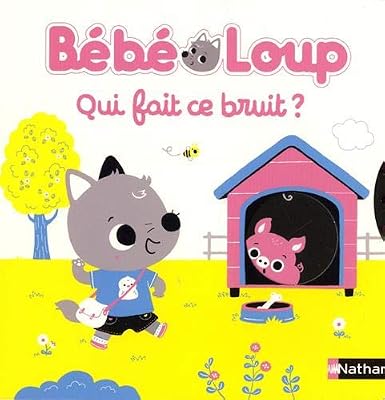Nathan Bébé Loup - Qui fait du bruit - Livre jeu dès 15 mois