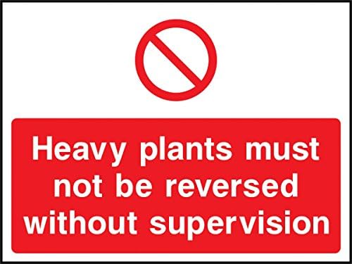 Sign Time | Heavy plants must not be reversed sign (Self Adhesive Vinly) | Construction | IOS | Compliant | Site Safety