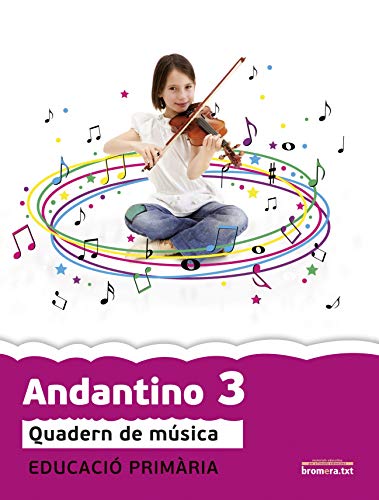Andantino 3: Música Segon cicle de primària 1r curs (Projecte Far)