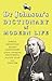 Produktbild Dr Johnson's Dictionary of Modern Life: Survey, Definition & Justify'd Lampoonery of Divers Contemporary Phenomena, from Top Gear unto Twitter
