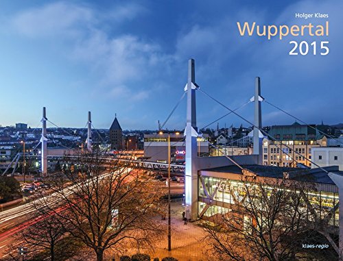 Wuppertal 2015 Bildkalender 39 x 30 cm