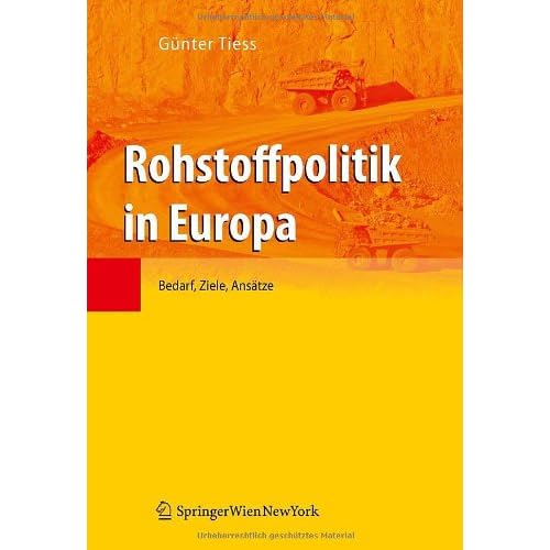 [PDF] Download Rohstoffpolitik in Europa: Bedarf- Ziele- Ansátze Kostenlos