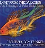 Image de Licht Aus Dem Dunkel/Light from the Darkness: The Paintings of Peter Birkhauser. Ed by K. Birkhauser. Om Cover : Peter Birkhauser, Light from the Da