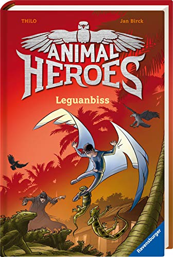 Animal Heroes, Band 5: Leguanbiss