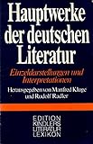 Hauptwerke der deutschen Literatur. Einzeldarstellungen und Interpretationen by 