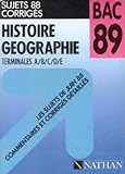 Image de Bac 89 histoire geographie terminales a b c d / les sujets de juin 1988 commentaires et corriges