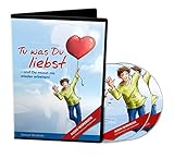 Tu was Du liebst - und Du musst nie wieder arbeiten! - Das Audio-Workbook: 2 Audio-CDs mit Arbeitsbuch zum Ausdrucken by 