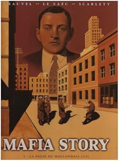 jaquette livre Mafia Story, Tome 2 : La folie du Hollandais : 2e Partie