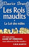 Les Rois maudits, tome 4 : La Loi des Mâles