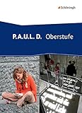 Image de P.A.U.L. D. - Persönliches Arbeits- und Lesebuch Deutsch - Oberstufe: Schülerband (flexibler Einba