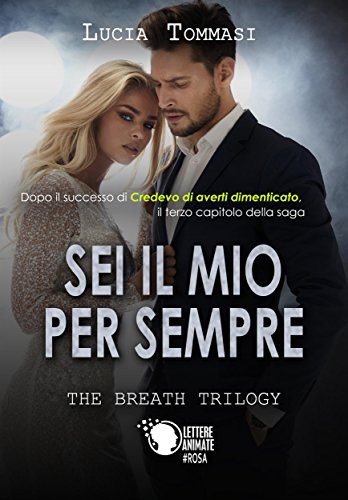 Lucia Tommasi - Sei il mio per sempre (2018)