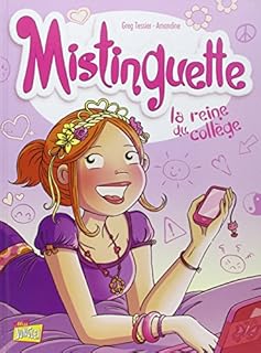 jaquette livre Mistinguette, Tome 3 : La reine du collège