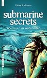 Submarine Secrets. Abenteuer im Wattenmeer: Norderney-Roman für junge Leser by 