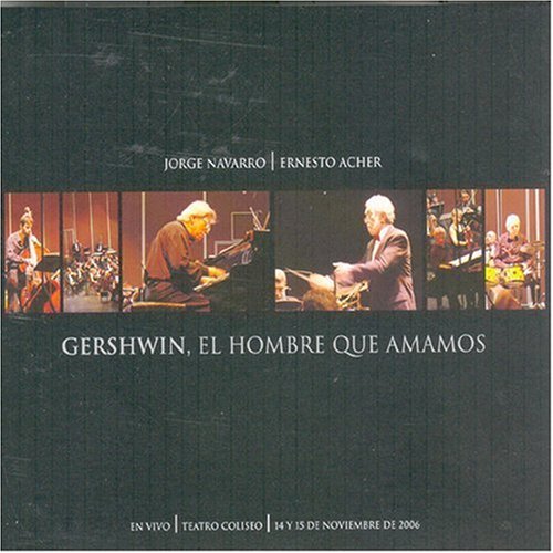 Preisvergleich Produktbild Gershwin El Hombre Que Amamos