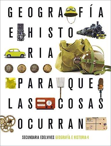 Proyecto: Para que las cosas ocurranGeografía e Historia 4