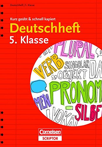Download Deutschheft 5. Klasse - kurz geübt & schnell kapiert (Cornelsen Scriptor - kurz geübt & schnell kapiert) Download Deutschheft 5. Klasse - kurz geübt & schnell kapiert (Cornelsen Scriptor - kurz geübt & schnell kapiert)