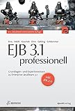 EJB 3.1 professionell: Grundlagen- und Expertenwissen zu Enterprise JavaBeans 3.1 - inkl. JPA 2.0 (iX-Edition) by 