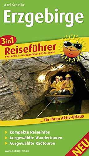 Download Erzgebirge: 3in1-Reiseführer für Ihren Aktiv-Urlaub, kompakte Reiseinfos, ausgewählte Rad- und Wandertouren, inkl. detailierter Karten im idealen Maßstab (Reiseführer / RF) Download Erzgebirge: 3in1-Reiseführer für Ihren Aktiv-Urlaub, kompakte Reiseinfos, ausgewählte Rad- und Wandertouren, inkl. detailierter Karten im idealen Maßstab (Reiseführer / RF)