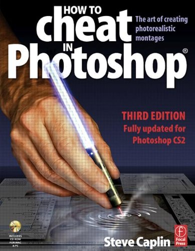 Download How to Cheat in Photoshop: The art of creating photorealistic montages - updated for CS2