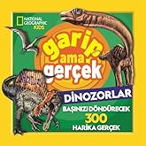 Garip Ama Ger&ccedil;ek Dinozorlar