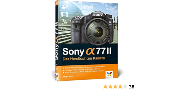 Amazon Fr Sony Alpha 77ii Das Handbuch Zur Kamera Livres