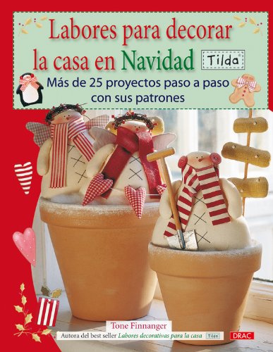 Download Labores Para Decorar La Casa En Navidad. Tilda (Costura (drac)) Download Labores Para Decorar La Casa En Navidad. Tilda (Costura (drac))