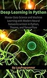 Image de Deep Learning in Python: Master Data Science and Machine Learning with Modern Neural Netwo