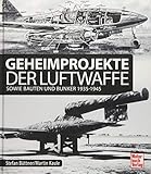 Image de Geheimprojekte der Luftwaffe: sowie Bauten und Bunker 1935-1945