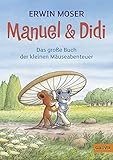 Image de Manuel & Didi: Das große Buch der kleinen Mäuseabenteuer (Gulliver)
