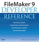 Image de FileMaker 9 Developer Reference: Functions, Scripts, Commands, and Grammars, with Extensive Custom Function Examples (Adobe Reader)
