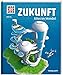WAS IST WAS Band 140 Zukunft. Alles im Wandel (WAS IST WAS Sachbuch, Band 140) by 