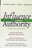 Influence Without Authority by Allan R. Cohen, David L. Bradford