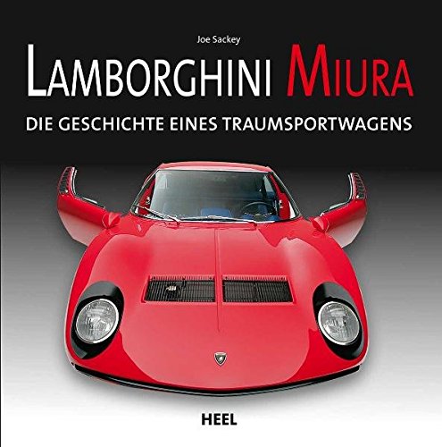 Download Lamborghini Miura: Die Geschichte eines Traumsportwagens Download Lamborghini Miura: Die Geschichte eines Traumsportwagens