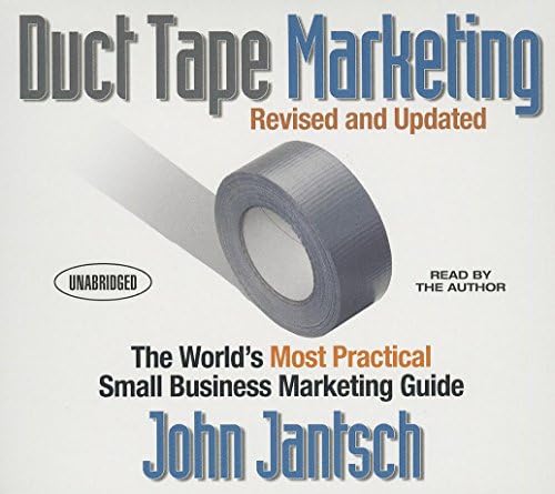 Duct Tape Marketing: The World's Most Practical Small Business Marketing Guide (Your Coach in a Box)