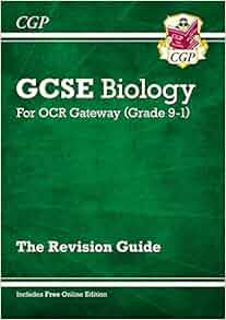 Grade 9-1 GCSE Biology: OCR Gateway Revision Guide with Online Edition (CGP GCSE Biology 9-1 ...
