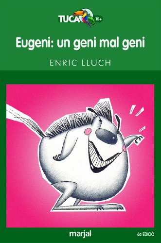 Eugeni: un geni mal geni: 2 (tucà verd)