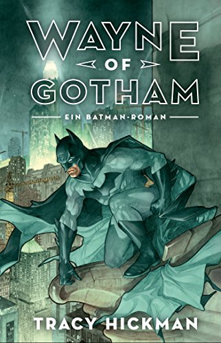 Download Wayne of Gotham: Batman: Ein DC Comics Roman Download Wayne of Gotham: Batman: Ein DC Comics Roman