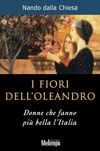 I fiori dell'oleandro (Le storie)