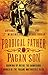 Prodigal Father, Pagan Son: Growing Up Inside the Dangerous World of the Pagans Motorcycle Club by 
