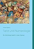 Tarot und Numerologie: Ihr Schicksal steht in den Karten by 