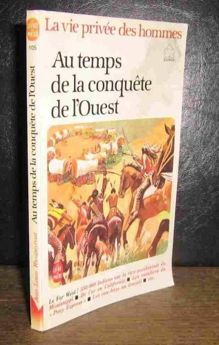 couverture de : Au temps de la conqu&ecirc;te de l'Ouest