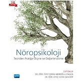 N&Ouml;ROPSİKOLOJİ- Teoriden Pratiğe &Ouml;l&ccedil;me ve Değerlendirme