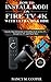 Produktbild How to Install Kodi on Fire TV with Ultra HD & HDR: Step-by-Step instruction on Installing Kodi on Fire TV, Stream Live TV, and Much More