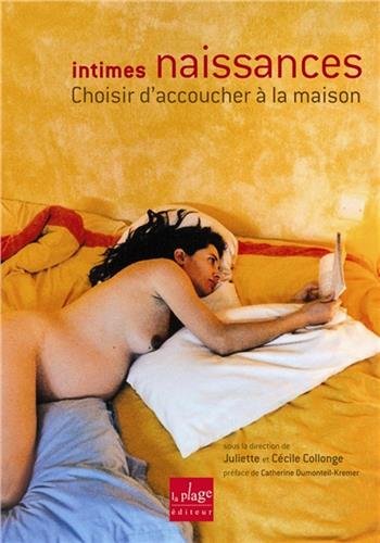 Intimes naissances : choisir d'accoucher à la maison