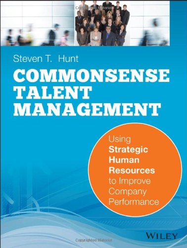 Download Common Sense Talent Management Using Strategic Human