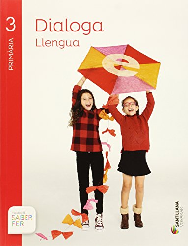 LLENGUA DIALOGA 3 PRIMARIA SABER FER