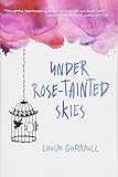 Under Rose-Tainted Skies by 