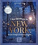 I love Christmas in New York - Coffeetable-Buch für Englisch-Fans: Weihnachten für #englishlovers (Weihnachten in New York) by 