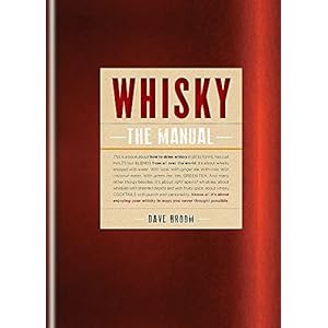 Whisky: The Manual by Broom, Dave (2014) Hardcover